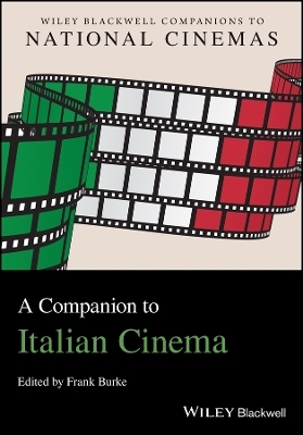 A Companion to Italian Cinema - F Burke