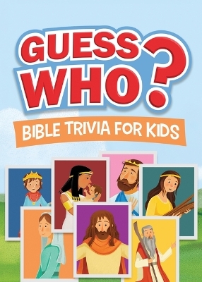 Guess Who? Bible Trivia for Kids