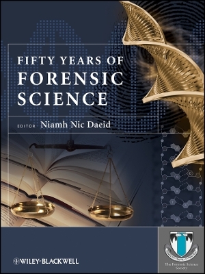 Fifty Years of Forensic Science &ndash; A Commentary - N Nic Daeid