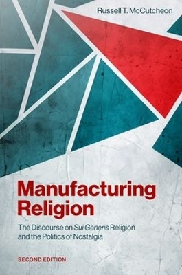 Manufacturing Religion - Russell T. McCutcheon