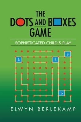 The Dots and Boxes Game - Elwyn R. Berlekamp