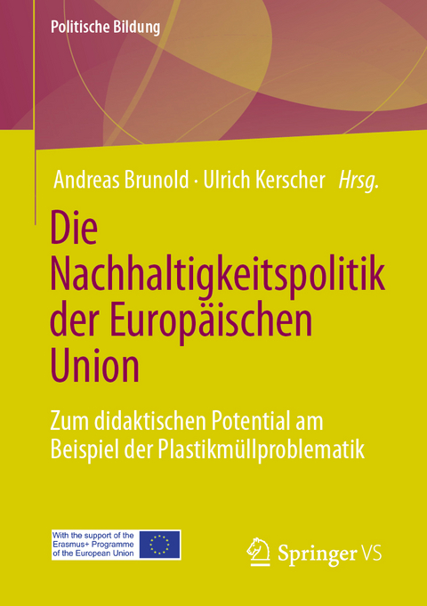 Die Nachhaltigkeitspolitik der Europ&auml;ischen Union - 
