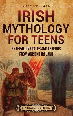 Irish Mythology for Teens