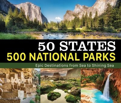 50 States 500 National Parks -  Publications International Ltd