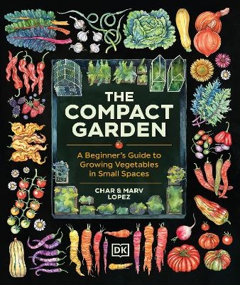 The Compact Garden - Marv Lopez, Char Lopez