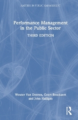 Performance Management in the Public Sector - Van Dooren, Wouter; Bouckaert, Geert; Halligan, John
