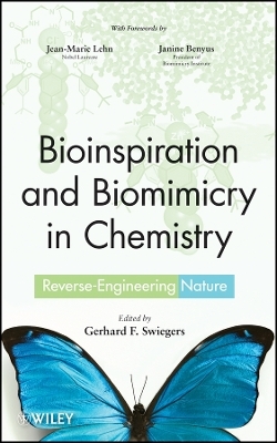 Bioinspiration and Biomimicry in Chemistry &ndash; Reverse&ndash;Engineering Nature - G Swiegers
