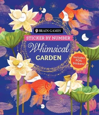 Brain Games - Sticker by Number: Whimsical Garden (36 Images to Sticker)