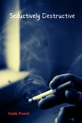 Seductively Destructive -  Powell