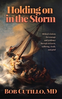 Holding on in the Storm - Bob Cutillo