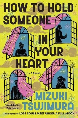 How to Hold Someone in Your Heart - Mizuki Tsujimura