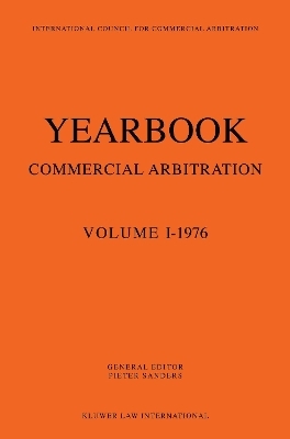 Yearbook  Commercial Arbitration Volume I -1976 - Pieter Sanders
