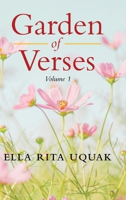 Garden of Verses Volume 1 - Ella Rita Uquak