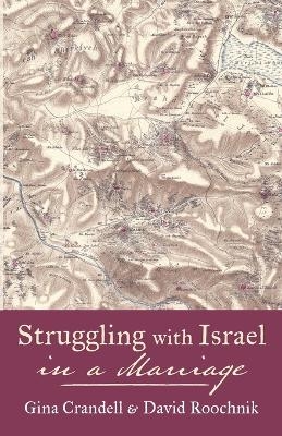 Struggling with Israel in a Marriage