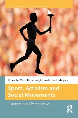 Sport, Activism, and Social Movements - 