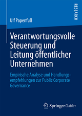 Verantwortungsvolle Steuerung und Leitung &ouml;ffentlicher Unternehmen - Ulf Papenfu&szlig;
