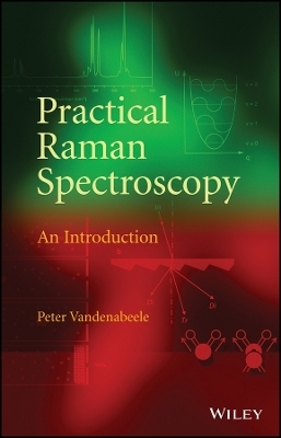 Practical Raman Spectroscopy &ndash; An Introduction - P Vandenabeele