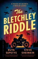 The Bletchley Riddle - Sepetys, Ruta; Sheinkin, Steve