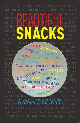 Beautiful Snacks - Stephen Paul Miller