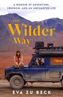 The Wilder Way - Eva zu Beck
