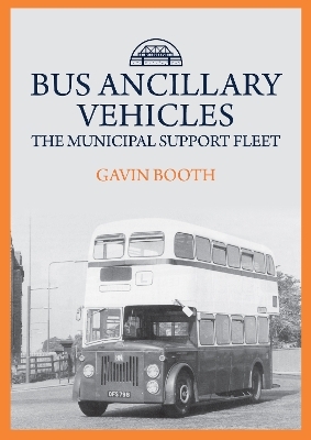 Bus Ancillary Vehicles - Gavin Booth