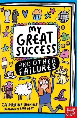 My Great Success and Other Failures - Catherine Wilkins