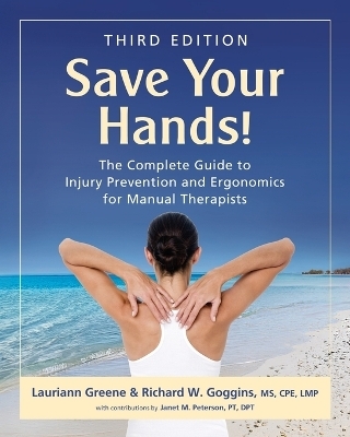 Save Your Hands! - Lauriann Greene, Richard W Goggins