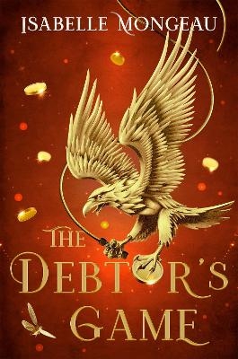 The Debtor's Game - Isabelle Mongeau
