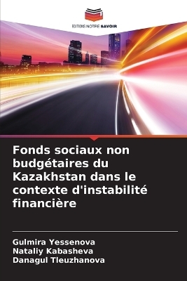 Fonds sociaux non budgétaires du Kazakhstan dans le contexte d'instabilité financière