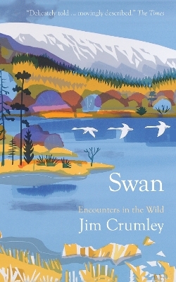 Swan - Jim Crumley