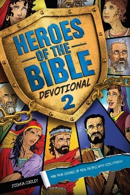 Heroes of the Bible Devotional 2 - Joshua Cooley