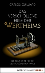 Das verschollene Erbe der Wertheims - Carlos Guilliard