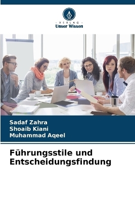 Führungsstile und Entscheidungsfindung