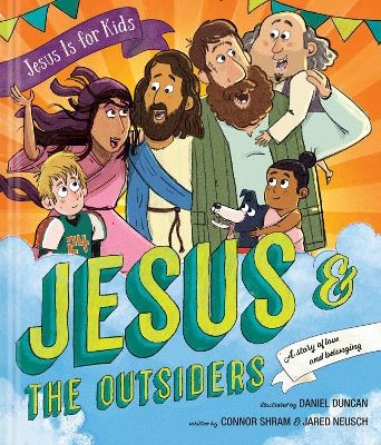 Jesus and the Outsiders - Connor Shram, Jared Neusch, Daniel Duncan