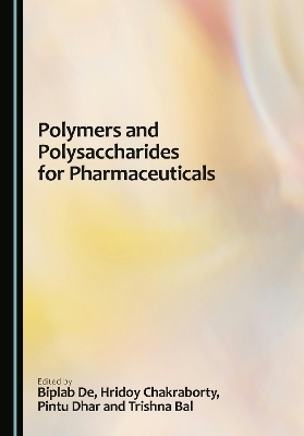 Polymers and Polysaccharides for Pharmaceuticals