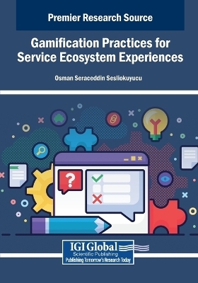 Gamification Practices for Service Ecosystem Experiences - 
