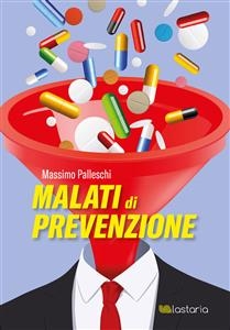 Malati Di Prevenzione - Massimo Palleschi