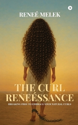 The Curl Reneéssance