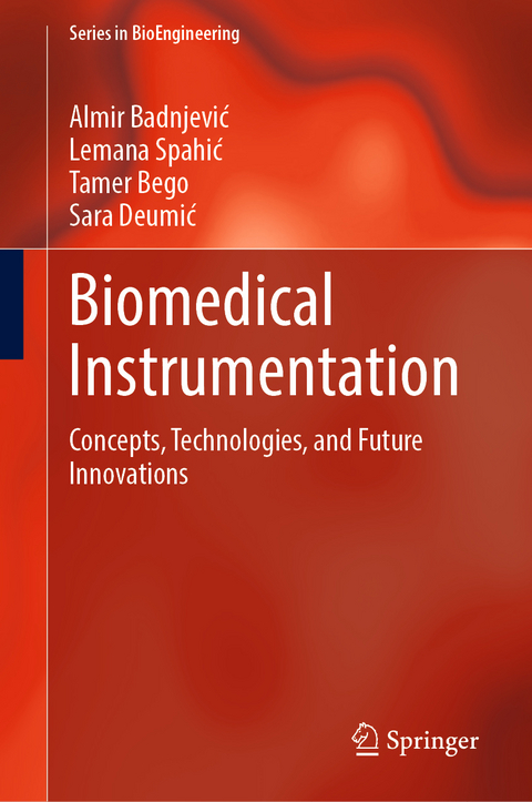 Biomedical Instrumentation - Almir Badnjević, Lemana Spahić, Tamer Bego, Sara Deumić