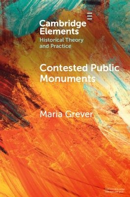 Contested Public Monuments - Maria Grever