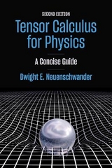 Tensor Calculus for Physics - Neuenschwander, Dwight E.