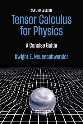 Tensor Calculus for Physics