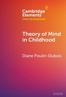 Theory of Mind in Childhood - Diane Poulin-Dubois