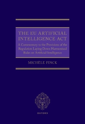 The EU Artificial Intelligence Act - Michèle Finck