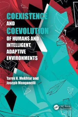 Coexistence and Coevolution of Humans and Intelligent, Adaptive Environments
