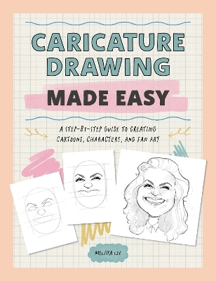 Caricature Drawing Made Easy - Melissa Lee
