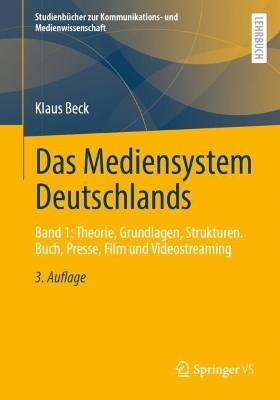 Das Mediensystem Deutschlands - Klaus Beck