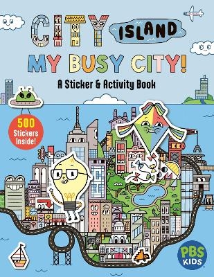 City Island: My Busy City A Sticker & Activity Book