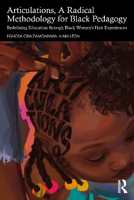 Articulations, A Radical Methodology for Black Pedagogy