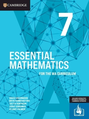 Essential Mathematics for the WA Curriculum 7 - David Greenwood, Bryn Humberstone, Justin Robinson, Jenny Goodman, Stuart Palmer